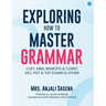 Exploring How to Master Grammar