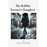 The Rabbit Farmer's Daughter
