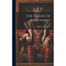 The House of Marchand