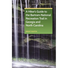 A Hiker's Guide to the Bartram National Recreation Trail in Georgia and North Carolina
