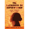 The Sacrifices of Superwomen: Natural Remedies to Restore Balance