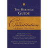 The Heritage Guide to the Constitution: Fully Revised Third Edition