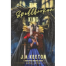 The Spellbroken King