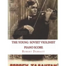 The Young Soviet Violinist--Piano Score: Solo Works for Young Violinists by Soviet Composers