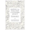 Mapping the Evolution of Platform Society: Multidisciplinary Insights from Social and Political Sciences