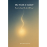 The Breath of Eternity: Renewal and the Jewish Soul