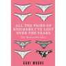 All The Pairs Of Knickers I've Lost Over The Years - The Memorable Ones: Lesbian Romance, Bisexual Romance, Interracial Romance, Erotica Short Stories