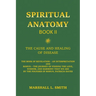 Spiritual Anatomy, Book II: The Cause and Healing of Disease - The Book of Revelation - An Interpretation