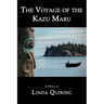 The Voyage of the Kazu Maru