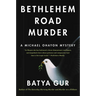 Bethlehem Road Murder: A Michael Ohayon Mystery