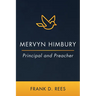 Mervyn Himbury: Principal and Preacher