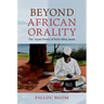 Beyond African Orality: The 'Ajami Poetry of Sëriñ Mbay Jaxate