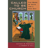 Called to Be Church: The Book of Acts for a New Day