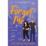 Forget Me: A Fake-Dating Workplace Standalone Romantic Comedy