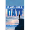 It Was Just a Date: I Was Kidnapped