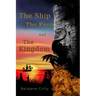 The Ship, The Keep, and The Kingdom
