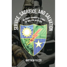 Service, Sacrifice, and Salvation: An Army Ranger's Story of Walking with God