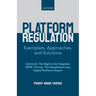 Digital Platform Regulation: Exemplars, Approaches, and Solutions