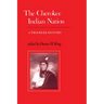 The Cherokee Indian Nation: A Troubled History