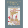 Philosophy of Means: Toward a New Politics of Bodies