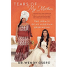 Tears of My Mother: The Legacy of My Nigerian Upbringing