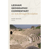 Lexham Geographic Commentary on Acts Through Revelation