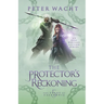 The Protector's Reckoning: The Tales of Caledonia, Book 5
