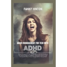 Anger Management for Teen with ADHD: Teens' Effective Strategies, Manage Mood Swings with Mindfulness, Emotion Regulation Techniques&Behavior Therapy