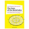The laws of the BetaCodex: Twelve design principles that make organizations fit for complexity and fit for human beings