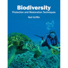 Biodiversity: Protection and Restoration Techniques