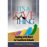 It's A Love Thing: Leading with Heart to Transform Schools