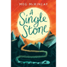 A Single Stone