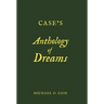 Case's Anthology of Dreams