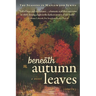 Beneath Autumn Leaves
