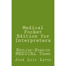 Medical Pocket Edition for Interpreters: English-Spanish MEDICAL Terms