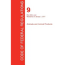 CFR 9, Part 200 to end, Animals and Animal Products, January 01, 2017 (Volume 2 of 2)