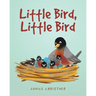 Little Bird, Little Bird