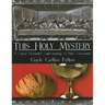 This Holy Mystery: A United Methodist Understanding of Holy Communion