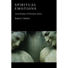 Spiritual Emotions: A Psychology of Christian Virtues