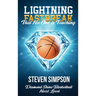 Lightning Fastbreak That No One Is Teaching