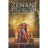 Zenani Deordhi: The Life and Journey of a Princess