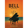 Bell: The Revealing