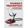 Pharma's Prescription: How the Right Technology Can Save the Pharmaceutical Business