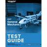 2027 General Mechanic Test Guide: Essential Prep to Pass the FAA Knowledge Test
