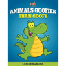 Animals Goofier Than Goofy Coloring Book
