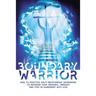 Boundary Warrior: How to Practice Solid Relationship Boundaries to Maximize Your Personal Freedom and Stay in Agreement with God