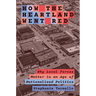 How the Heartland Went Red: Why Local Forces Matter in an Age of Nationalized Politics