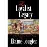 The Loyalist Legacy
