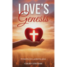 Love's Genesis
