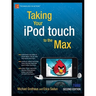 Taking Your iPod Touch to the Max